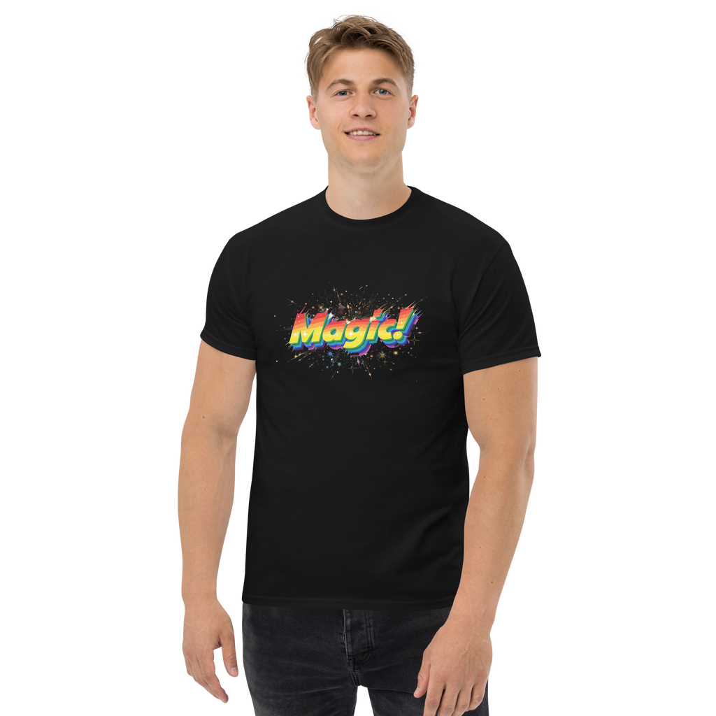 T Shirt unisexe - MAGIC!