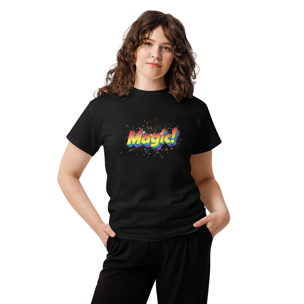 T Shirt unisexe - MAGIC!
