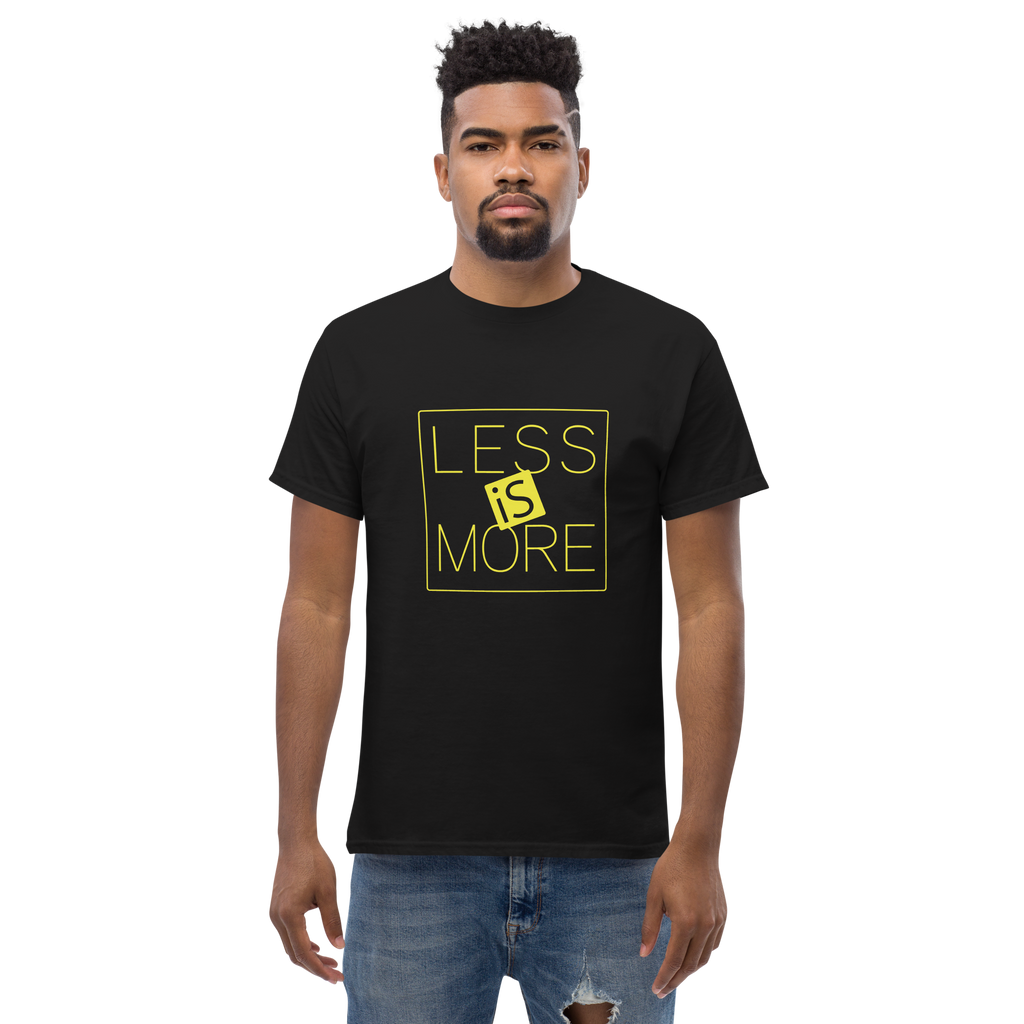 T Shirt unisexe - LESS IS MORE - BLACK