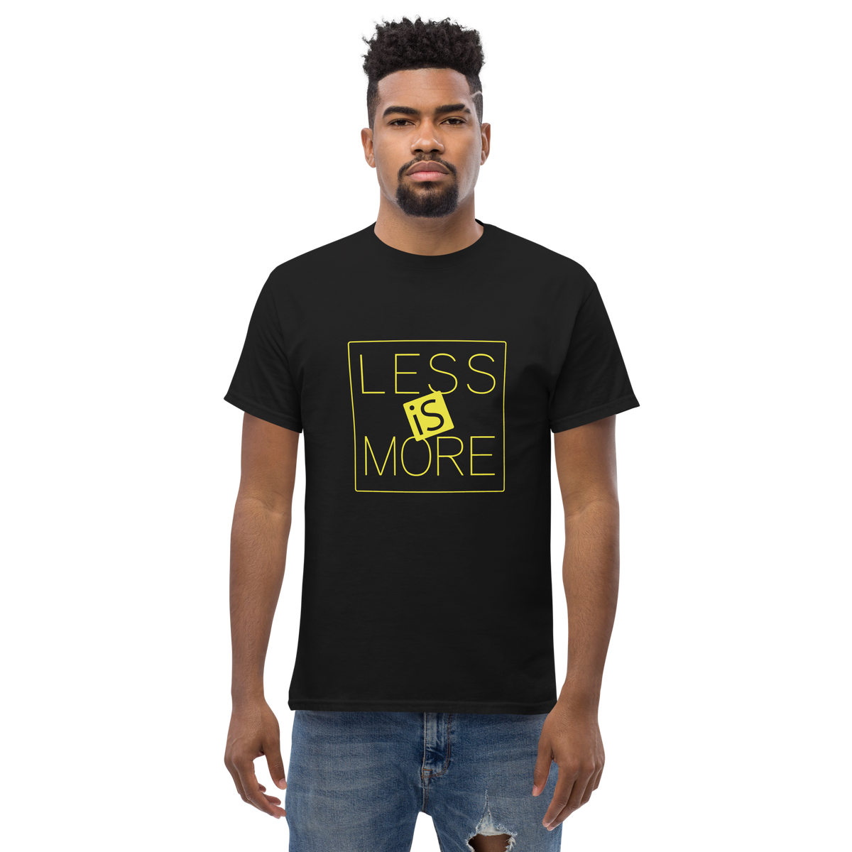 T Shirt unisexe - LESS IS MORE - BLACK