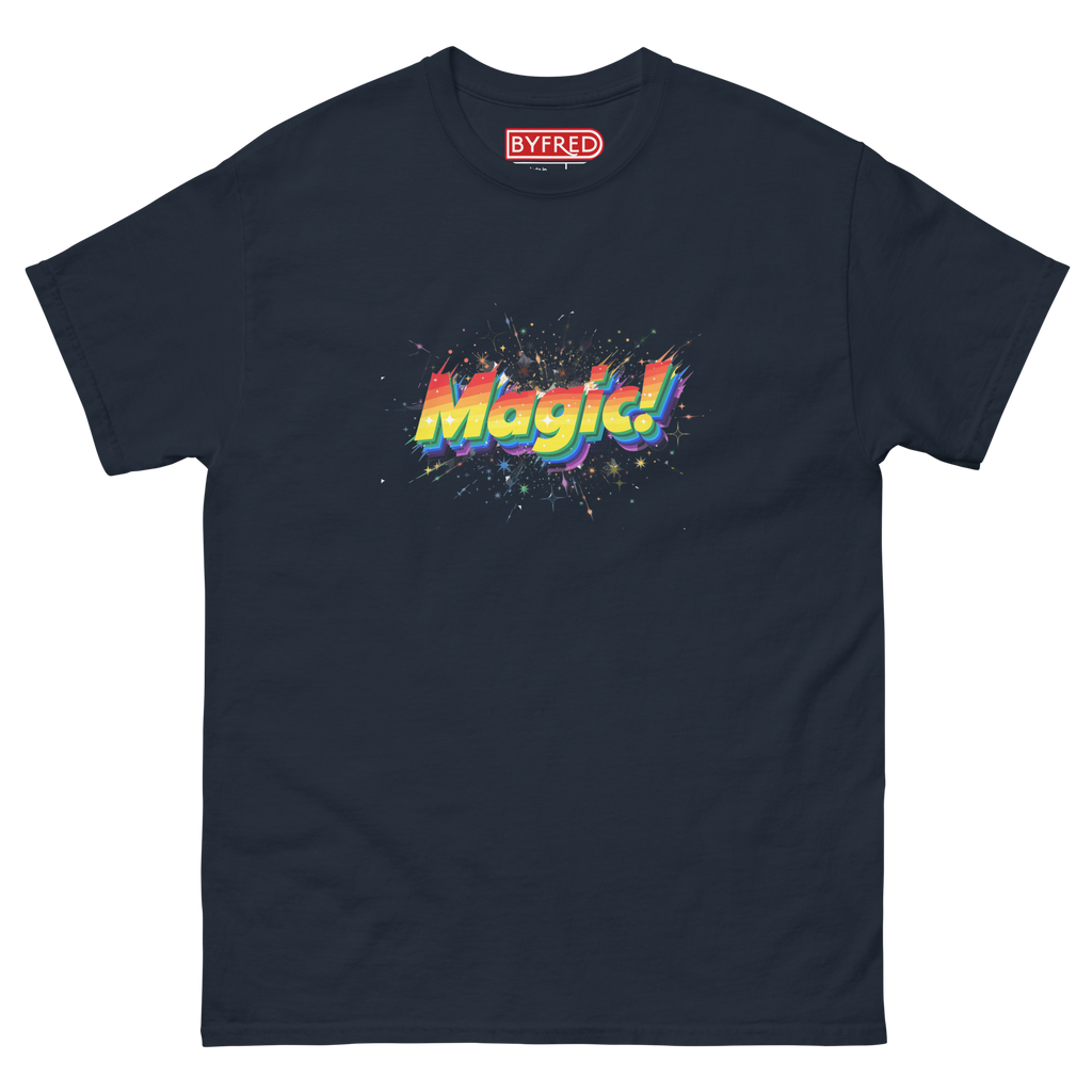 T Shirt unisexe - MAGIC!